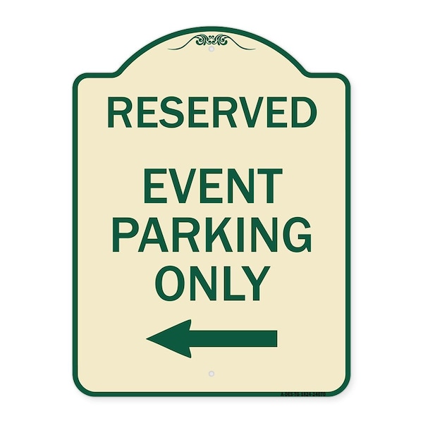 Signmission Event Parking Only With Left Arrow Heavy-Gauge Aluminum Architectural Sign, 24" x 18", TG-1824-24070 A-DES-TG-1824-24070 - main